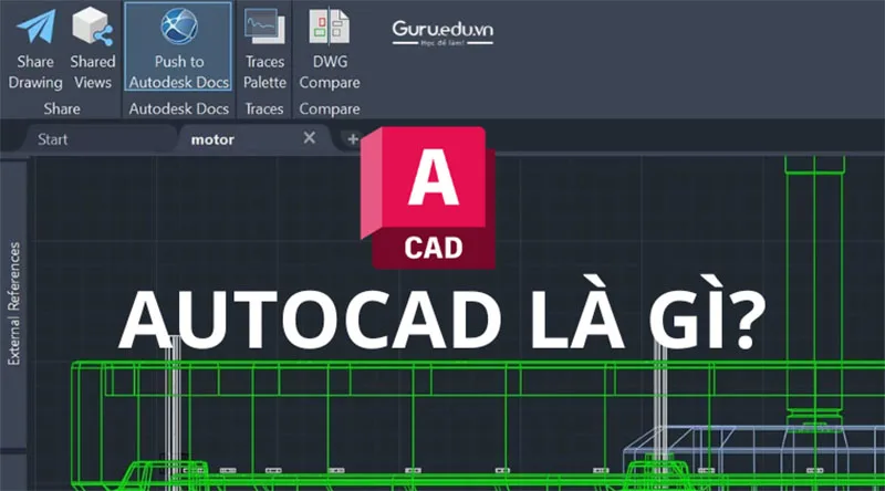autocad-la-phan-mem-gi-co-loi-ich-nhu-the-nao
