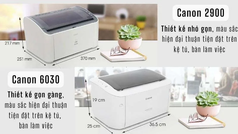so-sanh-may-in-canon-2900-va-6030-ve-thiet-ke