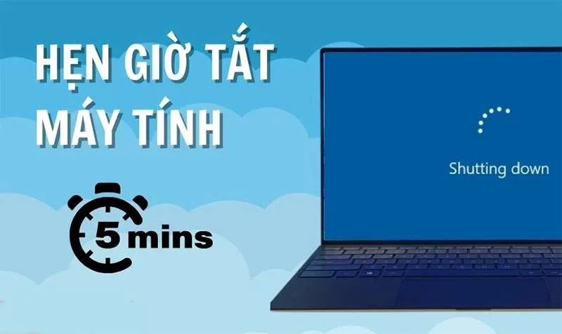 Hướng Dẫn Cách Hẹn Giờ Tắt Máy Tính Tự Động Trên PC - Laptop
