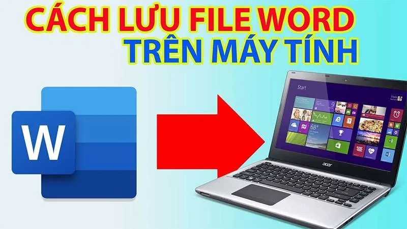 Cách Lưu File Word Trên Máy Tính, Điện Thoại Chuẩn Xác Nhất