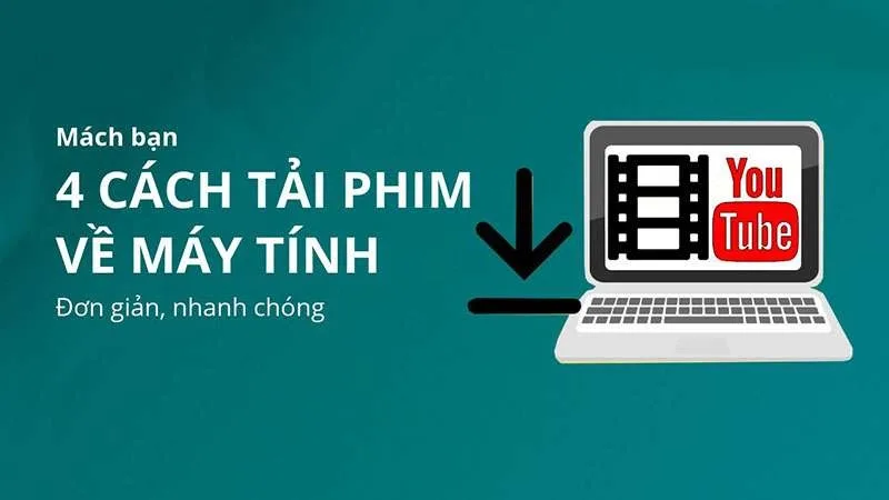 Hướng Dẫn 6 Cách Tải Video, Phim Trên Web Cho Mọi Trình Duyệt
