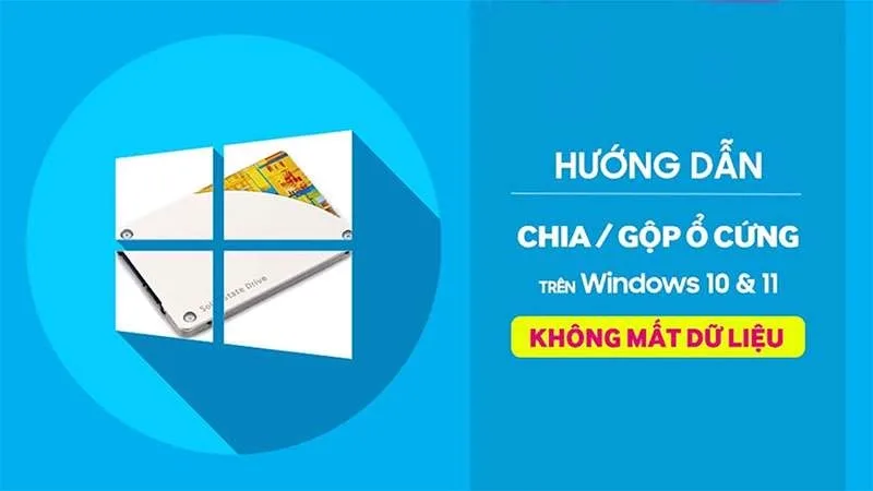 Cách Chia Ổ Cứng Windows 11 Tạo Mới, Mở Rộng Ổ Cứng Từ A Đến Z