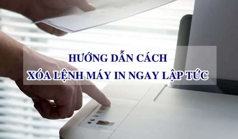 Hướng Dẫn Cách Xóa Nhanh Lệnh In Trên Máy Tính Ai Cũng Biết Làm