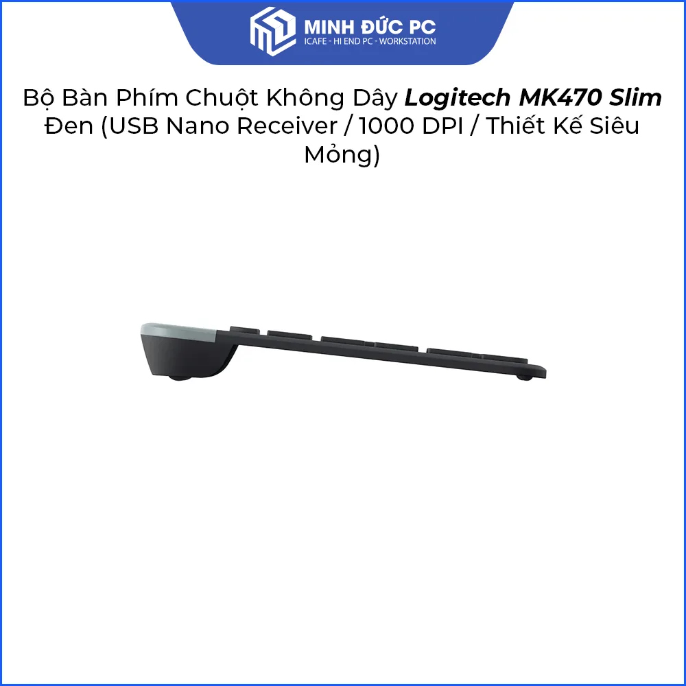Bộ Bàn Phím Chuột Không Dây Logitech MK470 Slim Đen (USB Nano Receiver / 1000 DPI / Thiết Kế Siêu Mỏng) 3