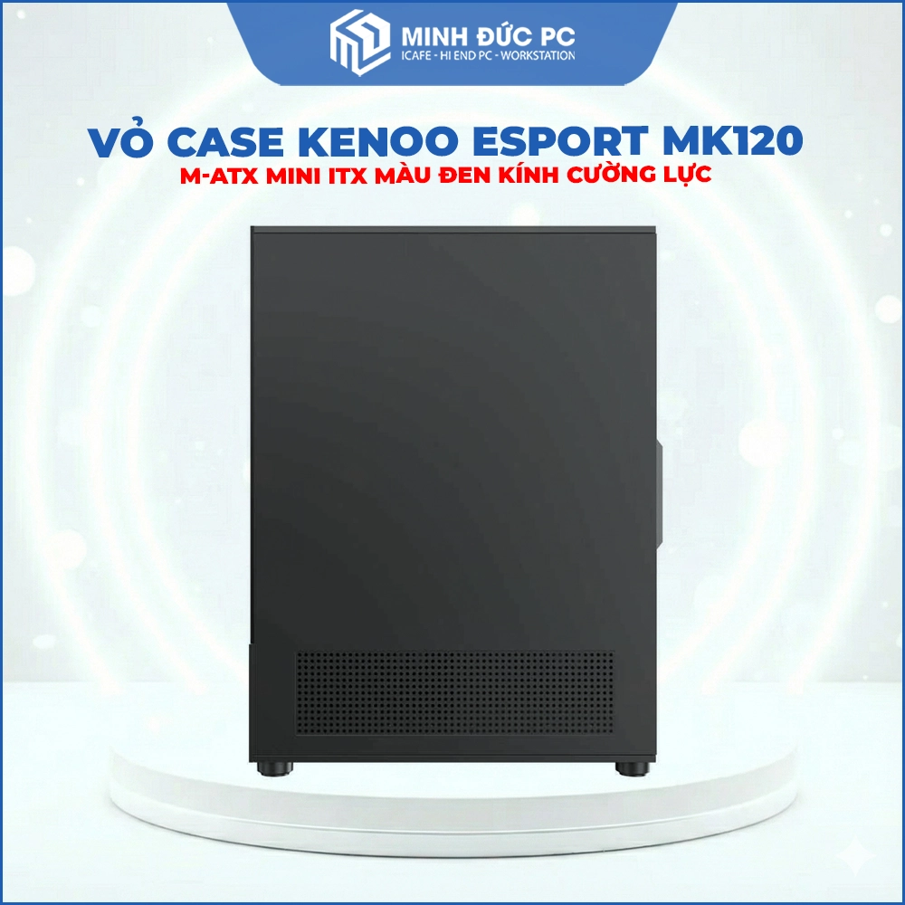 Vỏ máy tính KENOO ESPORT MK120 M-ATX Mini ITX Màu Đen Kính Cường Lực 5