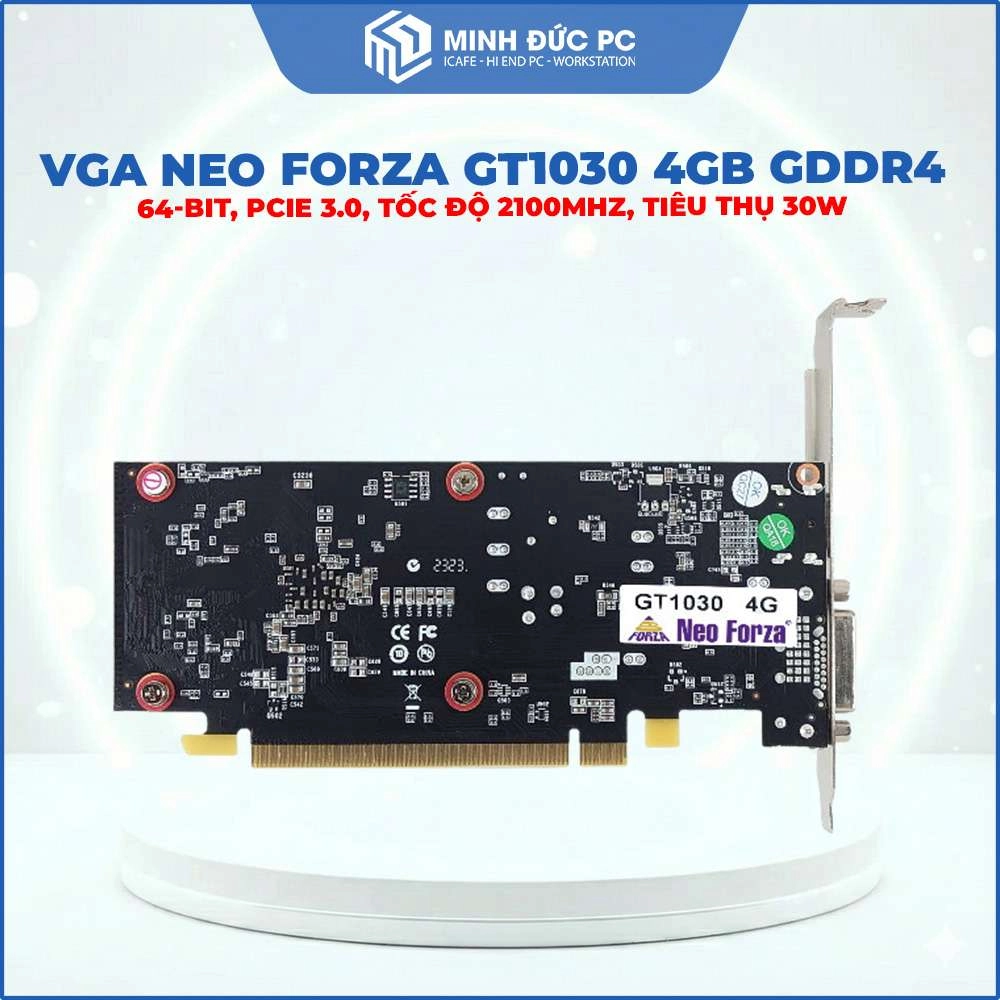 VGA NEO FORZA GeForce GT1030 4GB GDDR4 (64-bit, PCIe 3.0, Tốc độ 2100MHz, Tiêu thụ 30W) 3