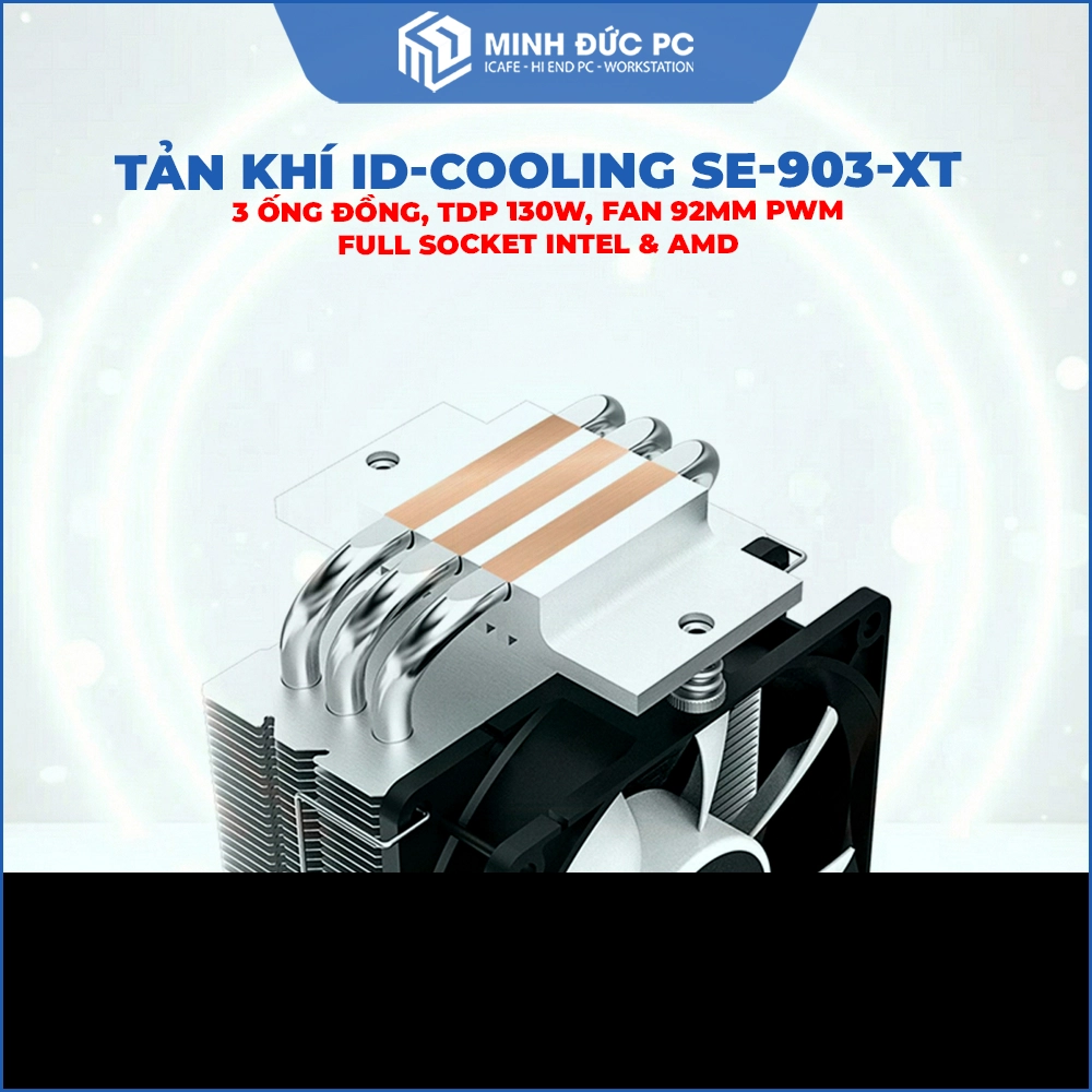 Tản nhiệt khí ID-COOLING SE-903-XT (3 Ống Đồng, TDP 130W, Fan 92mm PWM, Full Socket Intel & AMD) 5