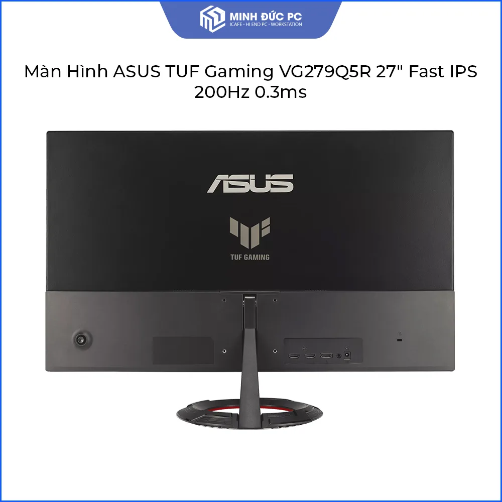 Màn Hình ASUS TUF Gaming VG279Q5R 27 Inch FHD Fast IPS 200Hz 0.3ms 3