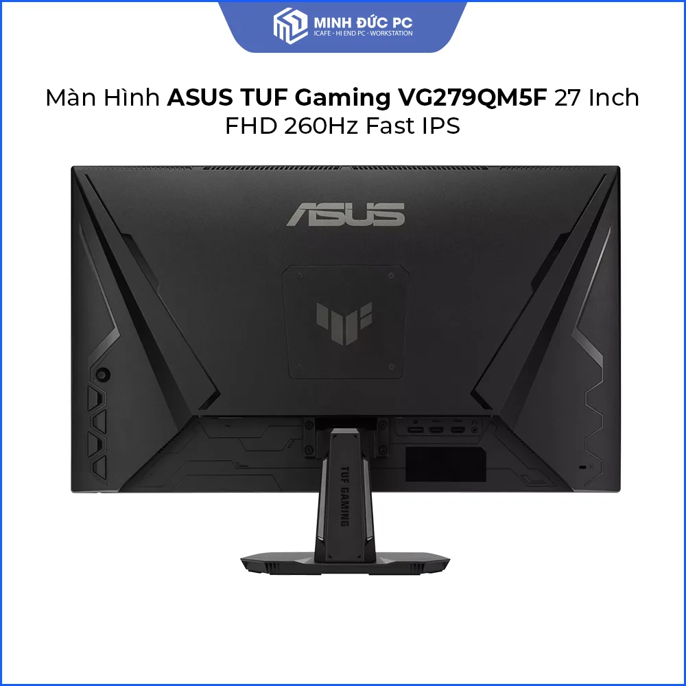 Màn Hình ASUS TUF Gaming VG279QM5F 27 Inch FHD Fast IPS 260Hz 0.3ms 4