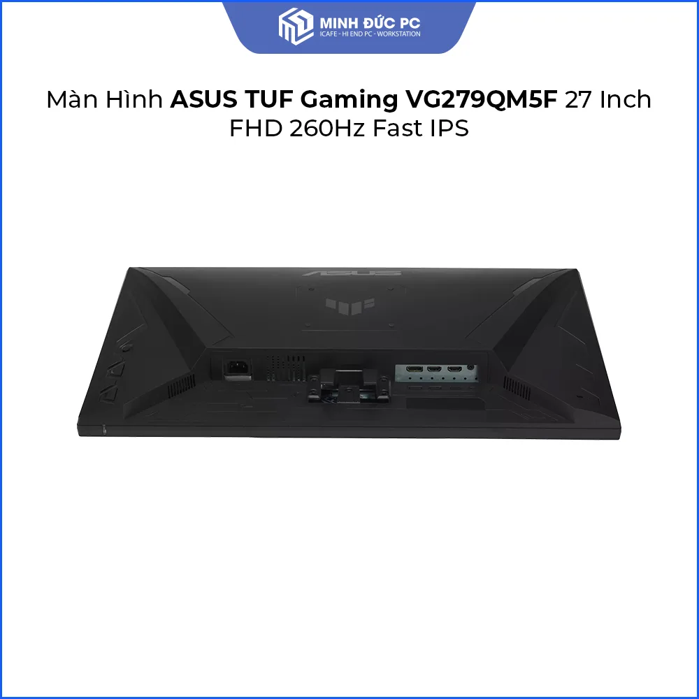 Màn Hình ASUS TUF Gaming VG279QM5F 27 Inch FHD Fast IPS 260Hz 0.3ms 5