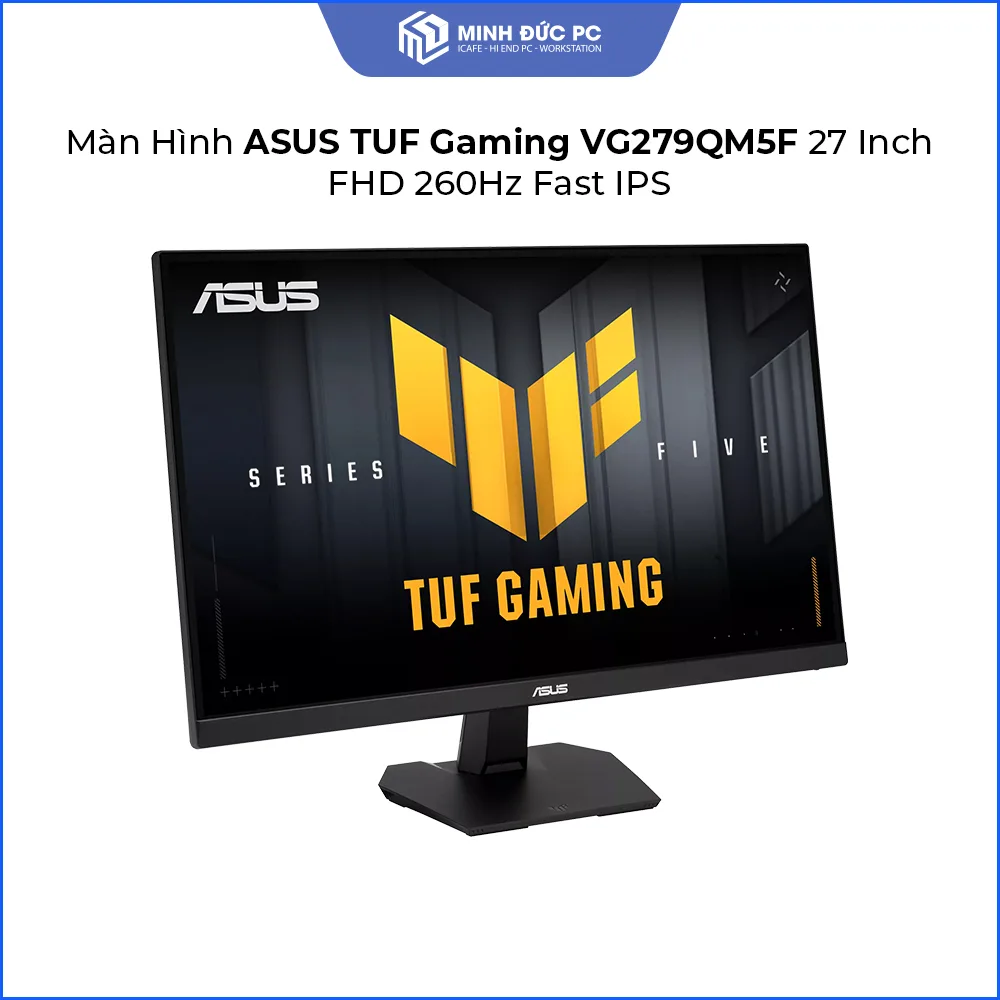 Màn Hình ASUS TUF Gaming VG279QM5F 27 Inch FHD Fast IPS 260Hz 0.3ms 3