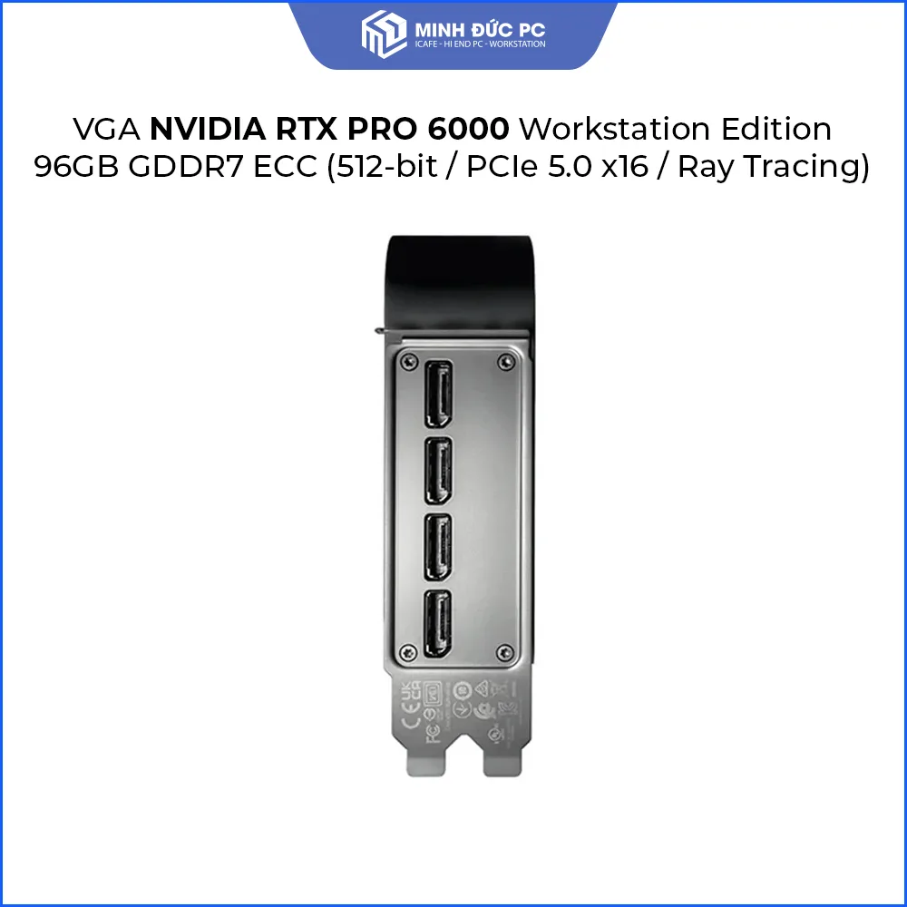Card Màn Hình NVIDIA RTX PRO 6000 Workstation Edition 96GB GDDR7 ECC (512-bit / PCIe 5.0 x16 / Ray Tracing) 4
