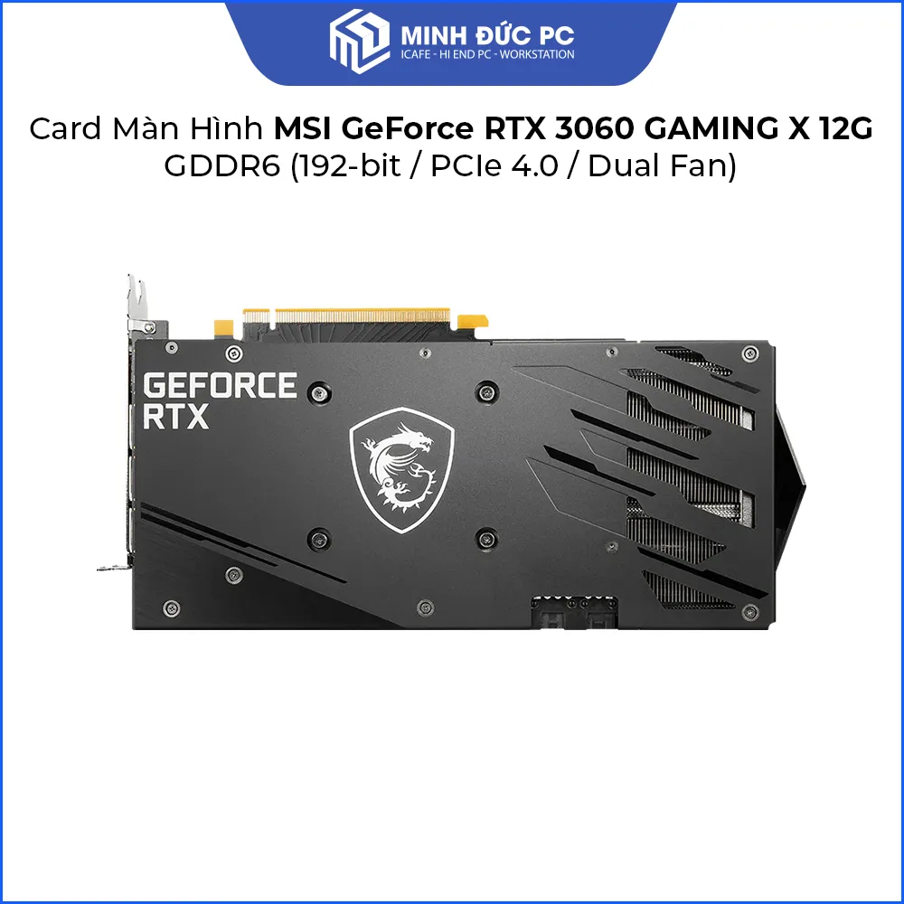 Card Màn Hình MSI GeForce RTX 3060 GAMING X 12G GDDR6 (192-bit / PCIe 4.0 / Dual Fan) 3