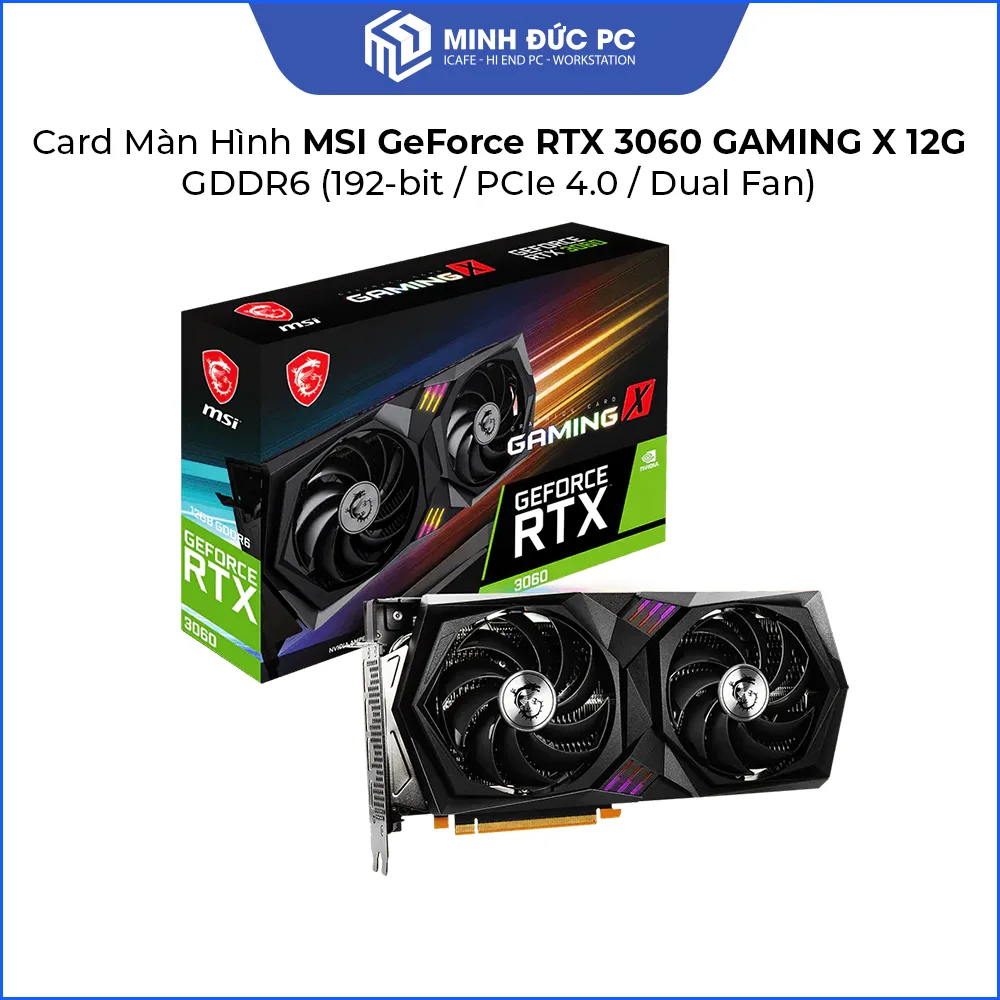 Card Màn Hình MSI GeForce RTX 3060 GAMING X 12G GDDR6 (192-bit / PCIe 4.0 / Dual Fan) 5